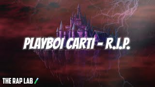 Playboi Carti - R.I.P. (Lyrics) | got me mad as sh*t so I slapped the b*tch Tiktok