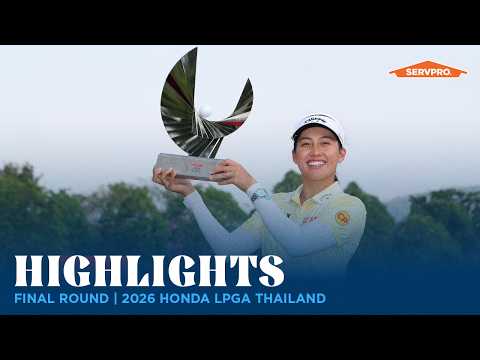 Final Round Highlights presented by SERVPRO | 2026 Honda LPGA Thailand