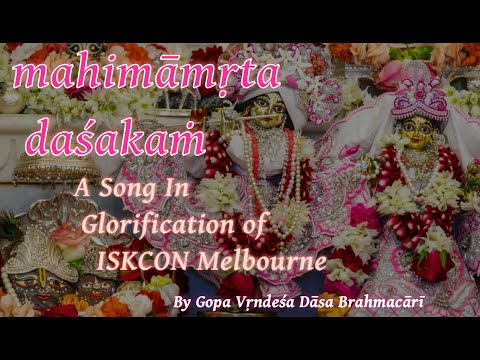 Mahimamrita Dasakam | A Song In Glorification of ISKCON Melbourne