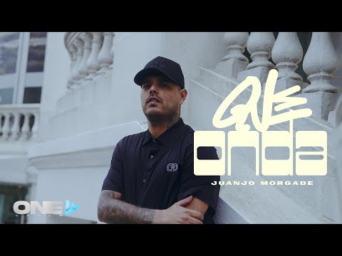 Juanjo Morgade - Que Onda (Video Oficial)