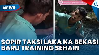 Fakta Terungkap! Sopir Taksi Green SM yang Terlibat Kecelakaan KRL di Bekasi, Baru Training Sehari