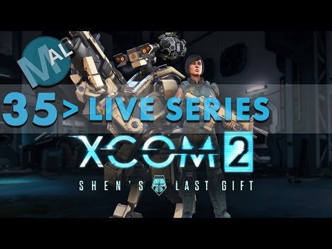 XCOM 2 | EMPRESS LIVES!  |  SHEN'S LAST GIFT | LET'S PLAY | PART 35