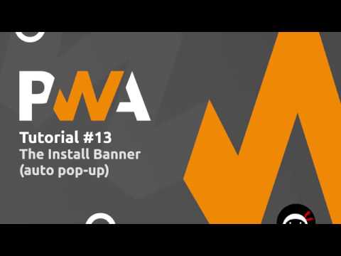 PWA Tutorial for Beginners 13 The Install Banner