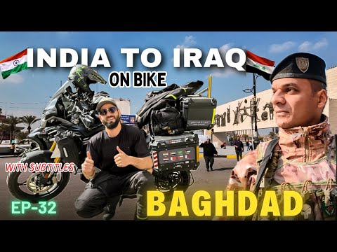 Kashmir To Iraq On Motorcycle || Baghdad Iraq Vlog || Episode 32 || The Umar