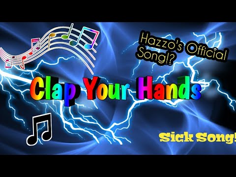 Clap Your Hands | Hazzo Official Song!