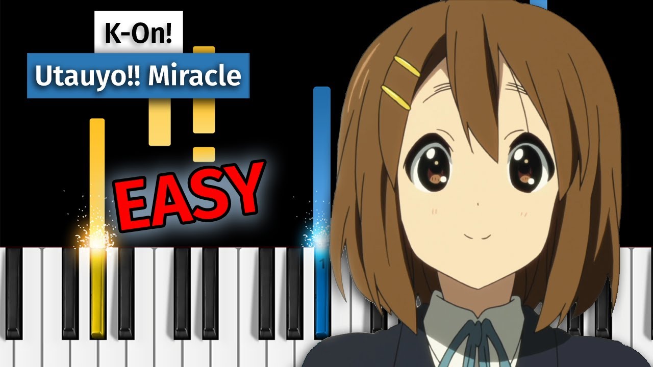 K-On! - Utauyo! Miracle - EASY Piano Tutorial