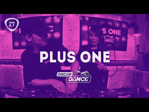 PLUS ONE - Dream Dance Sessions #27