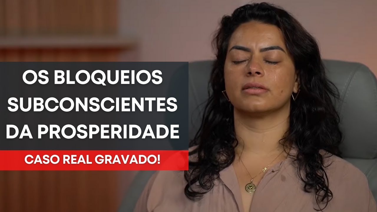 ELA NÃO SE SENTIA MERECEDORA DA  PROSPERIDADE I SESSÃO DE HIPNOSE ERICKSONIANA