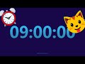 😺 9 hour TIMER (countdown) with 15 min LOUD ALARM ⏱⏱