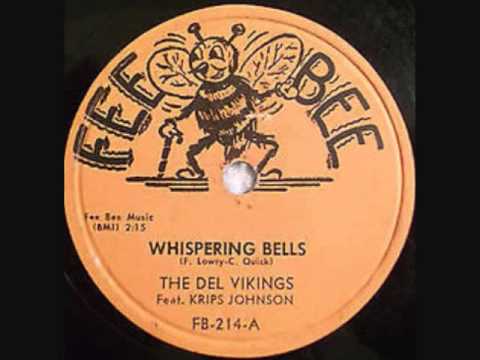 DEL VIKINGS   Whispering Bells   1957