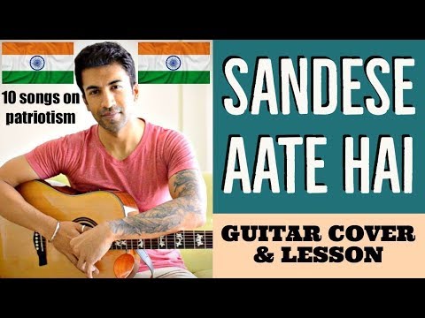 10 Songs on Patriotism | Sandese Aate Hain | Guitar Cover + Lesson Video