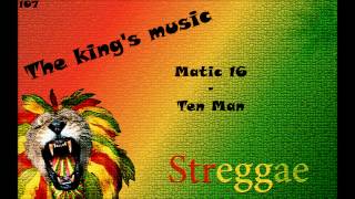 Matic 16 - Ten Man