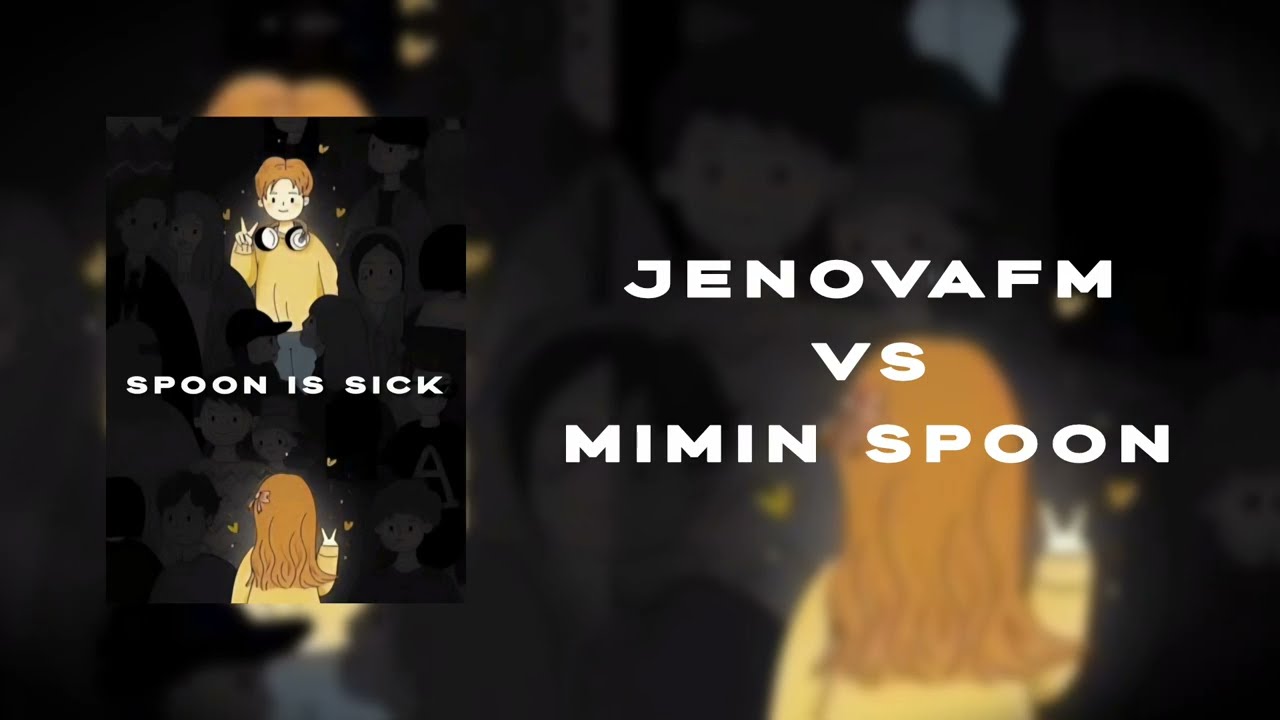 JenovaFM — Spoon Is Sick