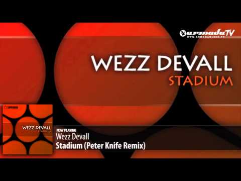 Wezz Devall - Stadium (Peter Knife Remix)