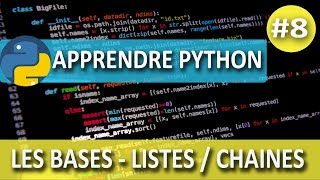 Apprendre Python-Les bases#8-Les Listes / Les chaines de caractères