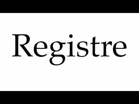 How to Pronounce Registre
