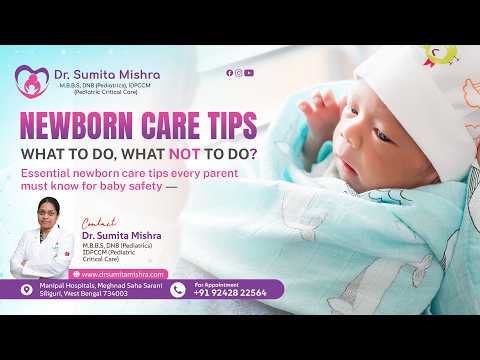 Newborn Care Tips for Parents - Dr. Sumita Mishra