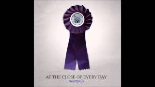 at the close of every day - it's almost quitting time