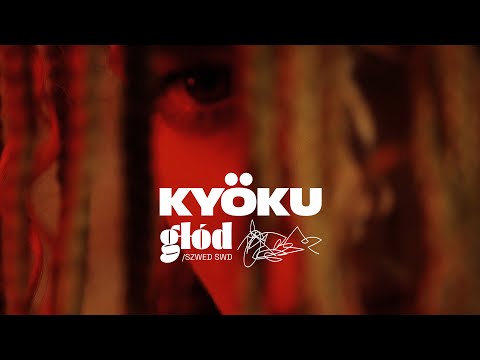 Kyöku - Głód prod. Szwed Swd