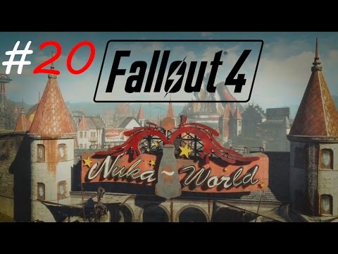 FALLOUT 4 DLC | Nuka-World and The Final Preperation; First Casualties | Walkthrough Part 20