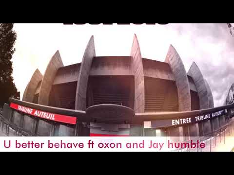 Mr RDK FT OXON , JAY HUMBLE - U BETTER BEHAVE