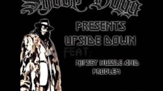 Snoop Dogg - Upside Down (featuring Nipsey Hussle &amp; Problem) - NEW ALBUM OUT NOW!
