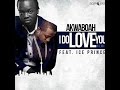 Akwaboah - I Do Love You remix ft. Ice Prince (Audio Slide)