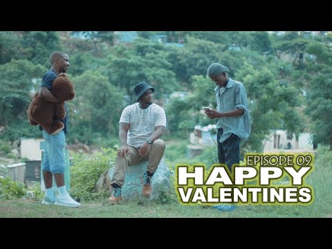 uDlamini YiStar - Women and Valentines (Episode 09)