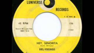 The Del-Vikings - Hey, Senorita
