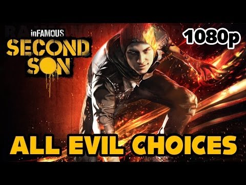 inFAMOUS: Second Son - All EVIL Choices [1080p] TRUE-HD QUALITY