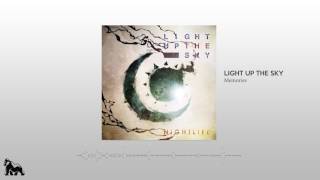 Light Up The Sky  - Memories
