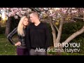 Up To You - Alex & Lena Isayev 