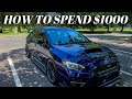 How To Spend $1000 in Mods On Your WRX STI