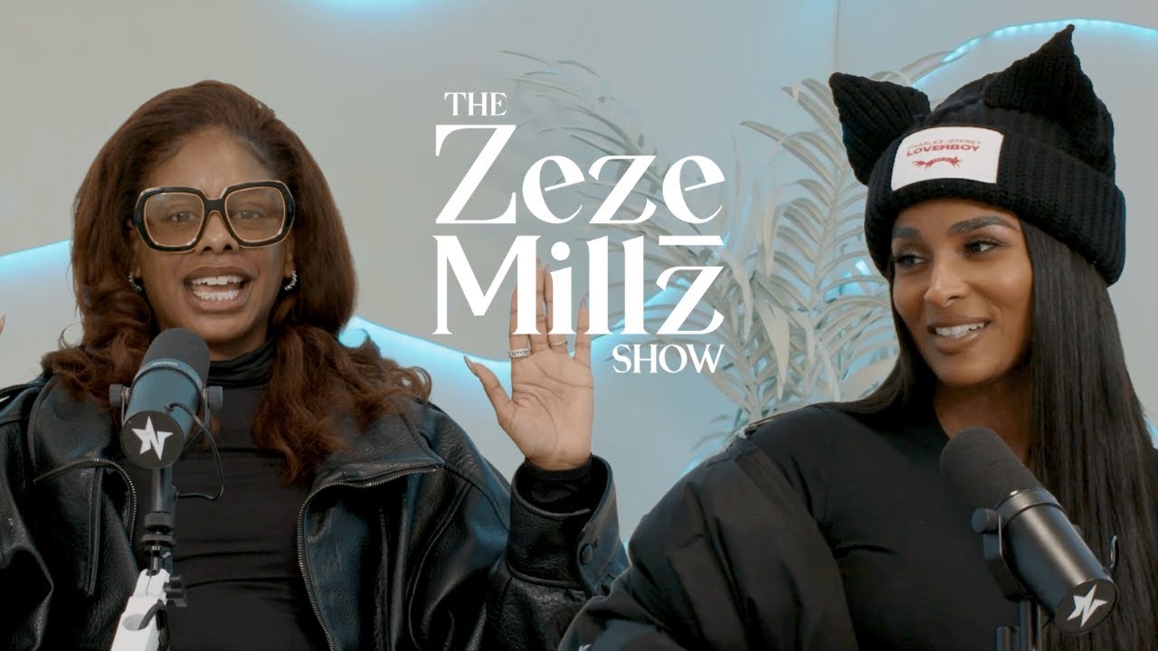 Ciara Gets REAL About Love, Confidence, Dating Rules & Industry Freedom | The Zeze Millz Show