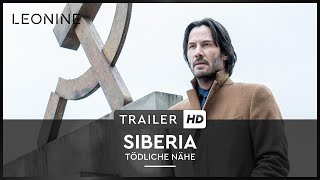 Siberia - Tödliche Nähe Film Trailer