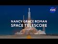 Nancy Grace Roman Space Telescope Launch