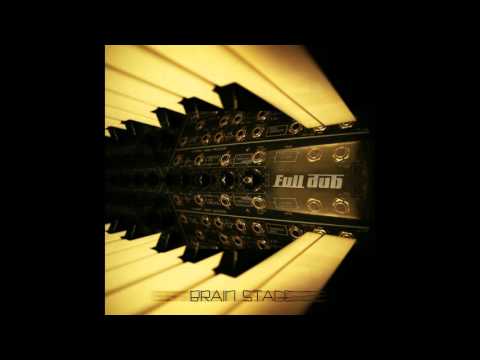 Full Dub – Brain Stage [Full Album]