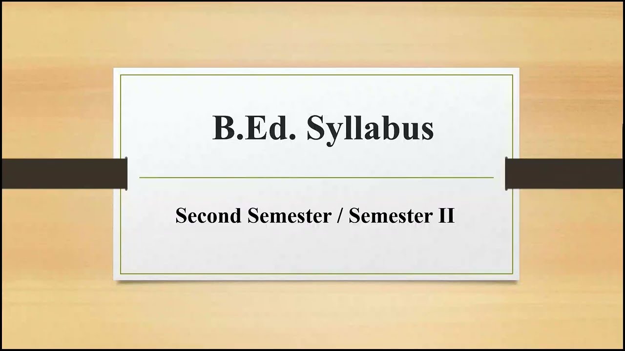 Second Semester Syllabus of B.Ed || Semester 2
