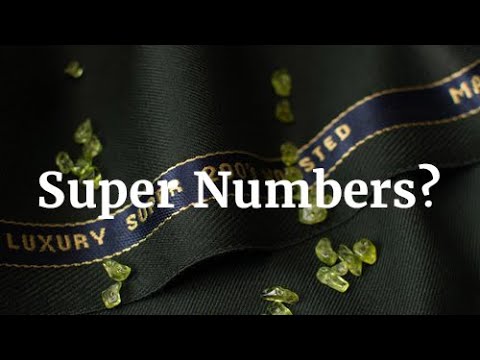 Super Numbers Explained | What Super 100s, 120s & 150s Mean in Fabrics.