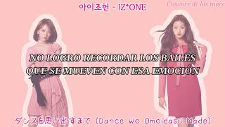 IZ*ONE (아이즈원) - Dance Wo Omoidasu Made (ダンスを思い出すまで) Sub Español