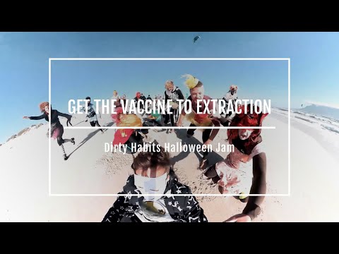 Dirty Habits Halloween Jam | Get the Vaccine to Extraction