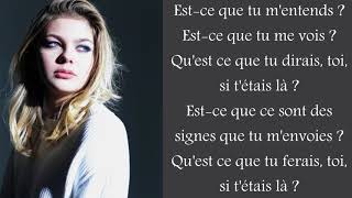 Louane ~ Si t&#39;étais là ~ Lyrics
