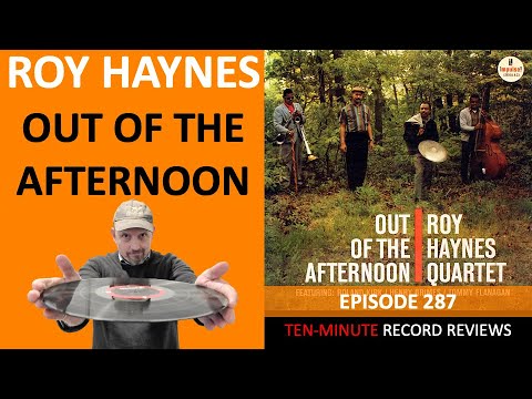 Roy Haynes Quartet - Out Of The Afternoon (Episode 287)