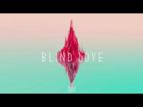 DJAK - Blind Love