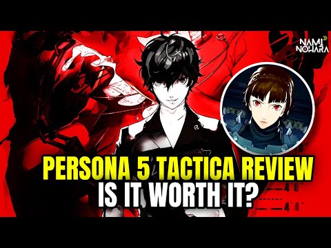 Persona 5 Tactica Review - Is It Worth It?