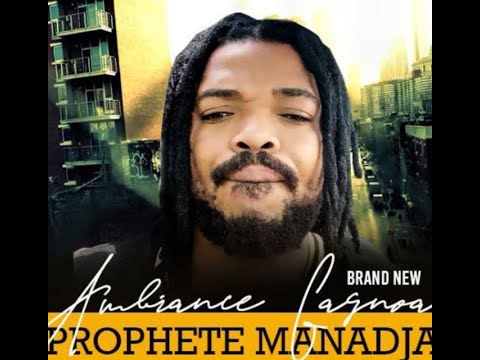 PROPHETE MANADJA AMBIANCE A GAGNOA / version originale