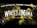 WWE Wrestlemania 39 2nd Official Theme Song - 