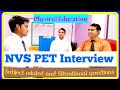 Interview Of NVS Physical Education Interview L NVS PET Interview L Interview Guide