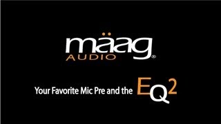 Video thumbnail for Your Favorite Mic Pre and The Maag Audio EQ2! by Maag Audio