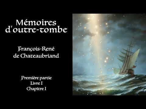Chateaubriand ⚜ Mémoires d'outre tombe 1 / Livre Audio Gratuit